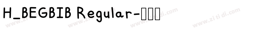 H_BEGBIB Regular字体转换